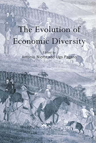 The Evolution of Economic Diversity (Routledge Siena Studies in Political Economy)