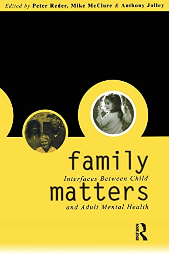 9780415222181: Family Matters: Interfaces between Child and Adult Mental Health