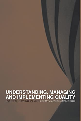 Imagen de archivo de Understanding, Managing and Implementing Quality: Frameworks, Techniques and Cases a la venta por Chiron Media