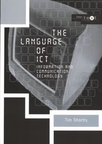 Imagen de archivo de The Language of ICT: Information Communication Technology (Intertext) a la venta por Chiron Media