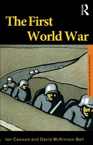 Imagen de archivo de The First World War (Questions and Analysis in History) a la venta por AwesomeBooks