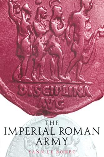 THE IMPERIAL ROMAN ARMY