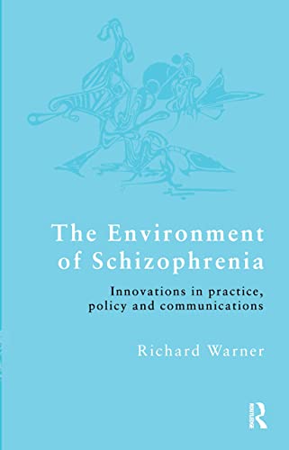 Beispielbild fr The Environment of Schizophrenia : Innovations in Practice, Policy and Communications zum Verkauf von Better World Books