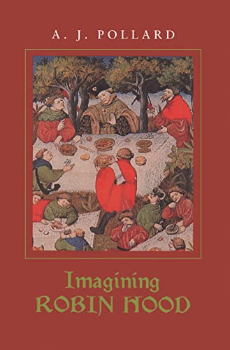 9780415223089: Imagining Robin Hood: The Late Medieval Stories in Historical Context