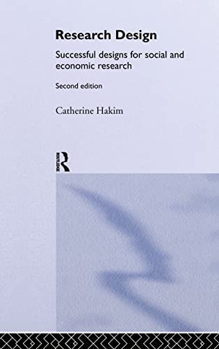 Imagen de archivo de Research Design: Succesful Designs for Social Economics Research: Successful Designs for Social Economics Research (Social Research Today) a la venta por Chiron Media