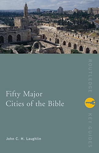 Stock image for Fifty Major Cities of the Bible (Routledge Key Guides) for sale by HPB-Movies