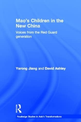 Stock image for Mao s Children in the New China: Voices From the Red Guard Generation (Asia's Transformations) for sale by Chiron Media
