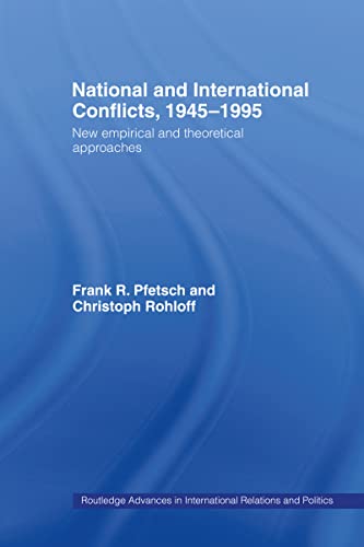 Stock image for National and International Conflicts, 1945-1995: New Empirical and Theoretical Approaches (Routledge Advances in International Relations and Global Politics) for sale by Bookmonger.Ltd