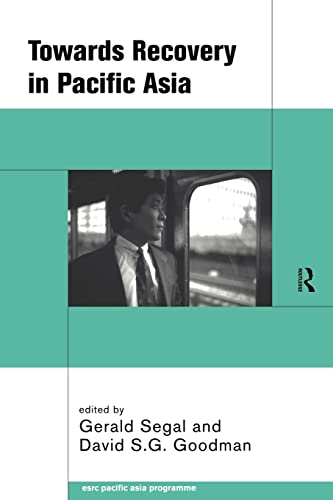 Beispielbild fr Towards Recovery in Pacific Asia (Esrc Pacific Asia Programme (Series).) zum Verkauf von Zubal-Books, Since 1961