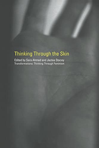 Imagen de archivo de Thinking Through the Skin (Transformations) a la venta por GF Books, Inc.