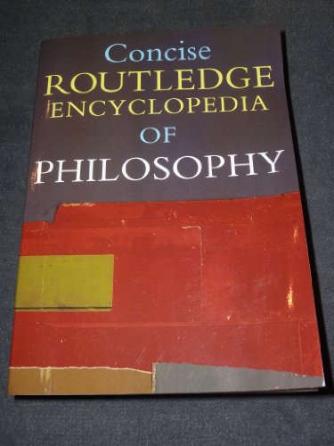 Beispielbild fr Concise Routledge Encyclopedia of Philosophy zum Verkauf von WorldofBooks