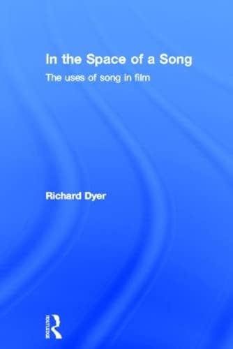 Imagen de archivo de In The Space Of A Song: The Uses of Song in Film a la venta por Chiron Media