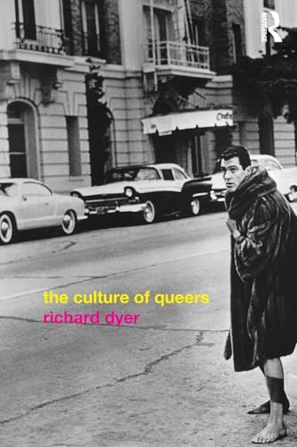 The Culture of Queers (9780415223768) by Dyer, Richard