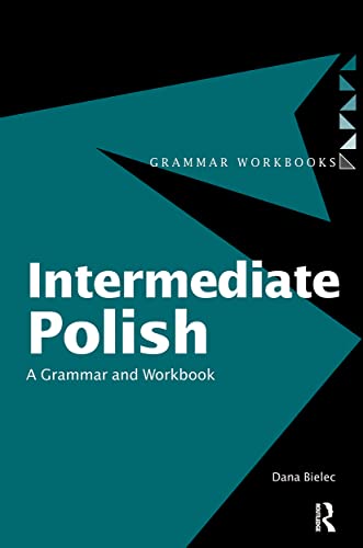 Beispielbild fr Intermediate Polish : A Grammar and Workbook zum Verkauf von Blackwell's