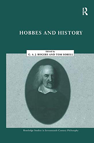Imagen de archivo de Hobbes and History. [Routledge Studies in Seventeenth-Century Philosophy] a la venta por G. & J. CHESTERS