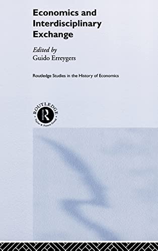 Stock image for Economics and Interdisciplinary Exchange. [Routledge Studies in the History of Economics] for sale by G. & J. CHESTERS