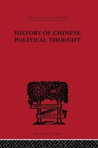 Imagen de archivo de History of Chinese Political Thought: During the Early Tsin Period (International Library of Philosophy) a la venta por Chiron Media