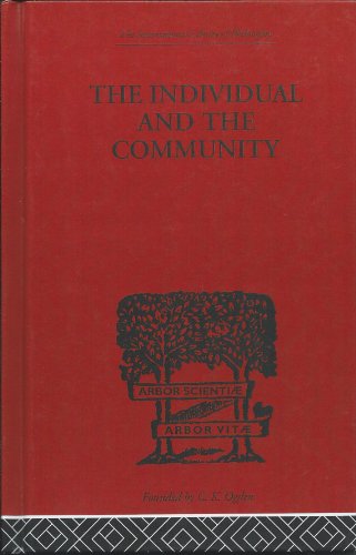 Imagen de archivo de The Individual and the Community: A Historical Analysis of the Motivating Factors Of Social Conduct (International Library of Philosophy) a la venta por Chiron Media