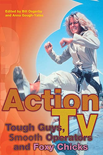 9780415226219: Action tv: tough-guys, smooth operators and foxy chicks