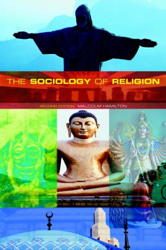 Stock image for The Sociology of Religion: Theoretical and Comparative Perspectives: Second Edition for sale by Jenson Books Inc
