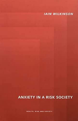 Imagen de archivo de Anxiety in a 'Risk' Society a la venta por Blackwell's