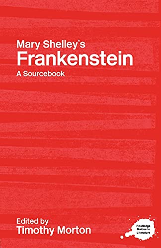 Stock image for Mary Shelley's Frankenstein: A Routledge Study Guide and Sourcebook (Routledge Guides to Literature) for sale by HPB-Diamond