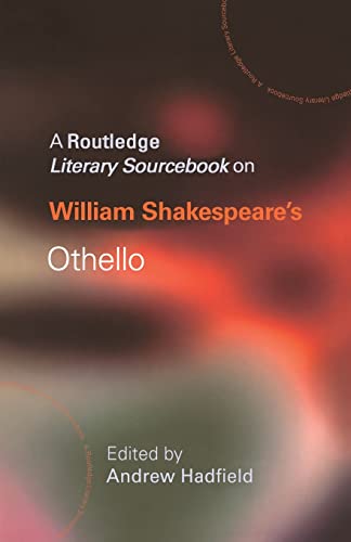 Stock image for William Shakespeare's Othello: A Routledge Study Guide and Sourcebook (Routledge Guides to Literature) for sale by Chiron Media