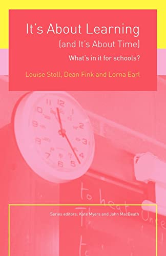 Beispielbild fr It's About Learning (and It's About Time): What's in it for Schools? zum Verkauf von ThriftBooks-Atlanta