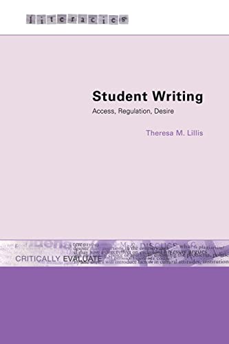 Beispielbild fr Student Writing: Access, Regulation, Desire (Literacies) zum Verkauf von WorldofBooks
