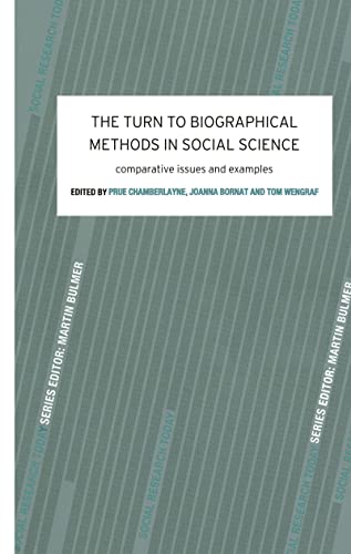 Imagen de archivo de The Turn to Biographical Methods in Social Science: Comparative Issues and Examples: The Comparative Issues and Examples (Social Research Today) a la venta por Chiron Media