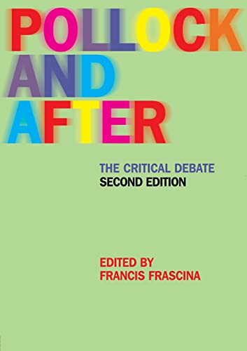 9780415228671: Pollock and After 2ed: The Critical Debate