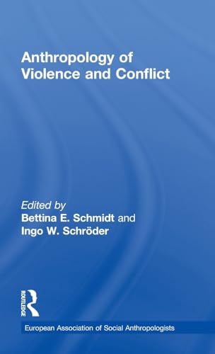 Stock image for Anthropology of Violence and Conflict for sale by Revaluation Books