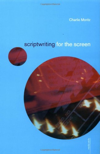 Beispielbild für Scriptwriting for the Screen (Media Skills) zum Verkauf von WorldofBooks