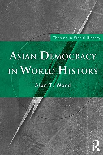 Beispielbild fr Asian Democracy in World History zum Verkauf von Blackwell's