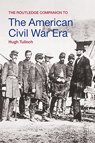 Stock image for The Routledge Companion to the American Civil War Era (Routledge Companions to History) for sale by Chiron Media
