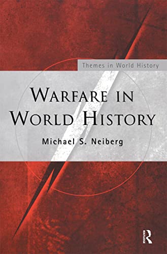 Beispielbild fr Warfare in World History (Themes in World History) zum Verkauf von WorldofBooks