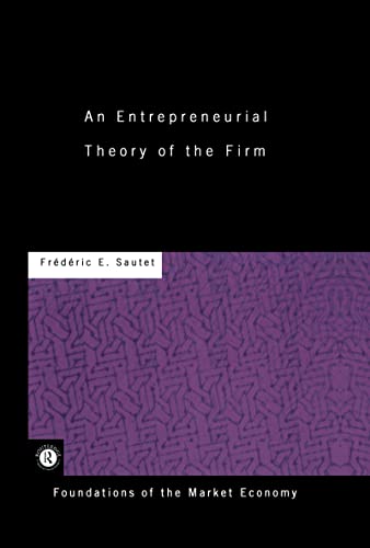 Imagen de archivo de AN ENTREPRENEURIAL THEORY OF THE a la venta por BennettBooksLtd