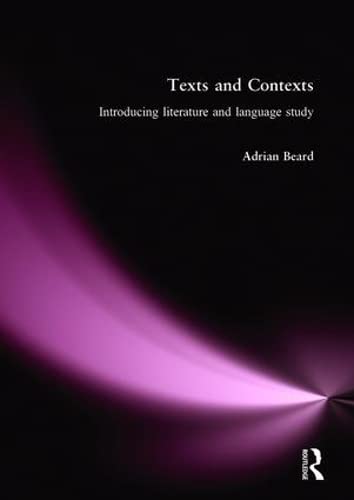 Stock image for Texts and Contexts: An Introduction to Literature and Language Study for sale by WorldofBooks