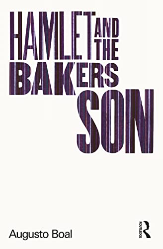 9780415229890: Hamlet and the Baker's Son: My Life in Theatre and Politics (Augusto Boal)