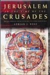 9780415230001: Jerusalem in the Time of the Crusades: Society, Landscape and Art in the Holy City under Frankish Rule