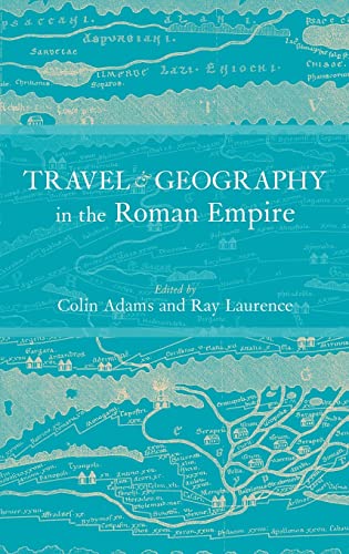 Stock image for Travel and Geography in the Roman Empire for sale by Chiron Media