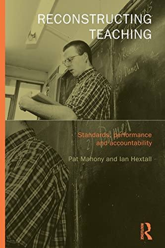 Beispielbild fr Reconstructing Teaching : Standards, Performance and Accountability zum Verkauf von Better World Books
