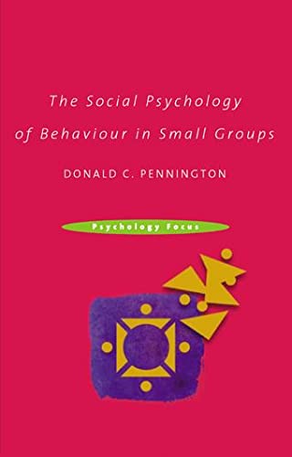 Beispielbild fr The Social Psychology of Behaviour in Small Groups zum Verkauf von Ammareal