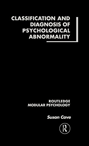 Stock image for Classification and Diagnosis of Psychological Abnormality (Routledge Modular Psychology) for sale by Chiron Media