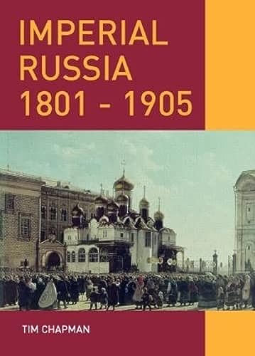 Stock image for Imperial Russia, 1801-1905 for sale by Blackwell's