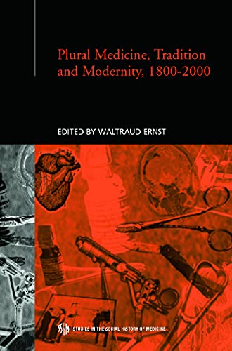 9780415231220: Plural Medicine, Tradition and Modernity, 1800-2000