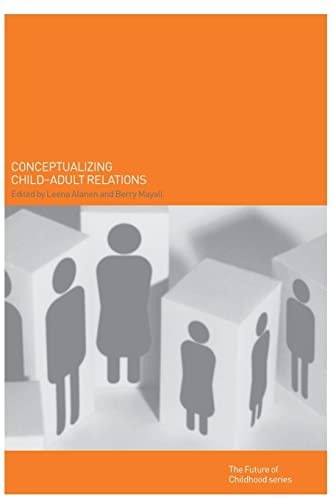 Beispielbild fr Conceptualising Child-Adult Relations zum Verkauf von Blackwell's