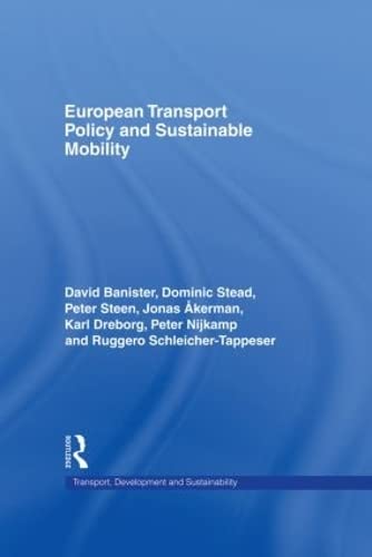 Stock image for European Transport Policy and Sustainable Mobility (Transport, Development and Sustainability Series) for sale by Chiron Media