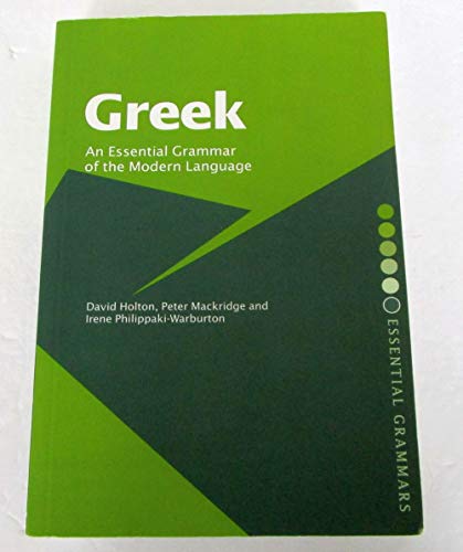 Stock image for Greek An Essential Grammar of the Modern Language for sale by Hessay Books