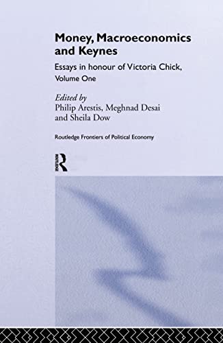 9780415232180: Money, Macroeconomics and Keynes: Essays in Honour of Victoria Chick, Volume 1: 38-39 (Routledge Frontiers of Political Economy)